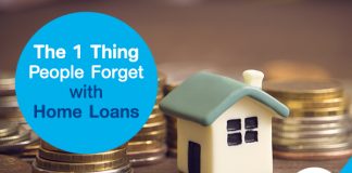 The 1 Thing People Forget with Home Loans